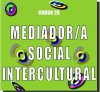 Curso Mediador Social Intercultural